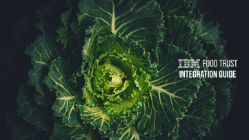 Integrating with IBM Food Trust